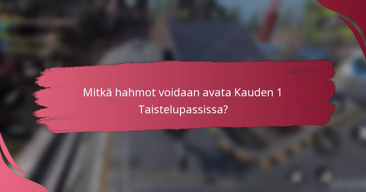 Mitkä hahmot voidaan avata Kauden 1 Taistelupassissa?