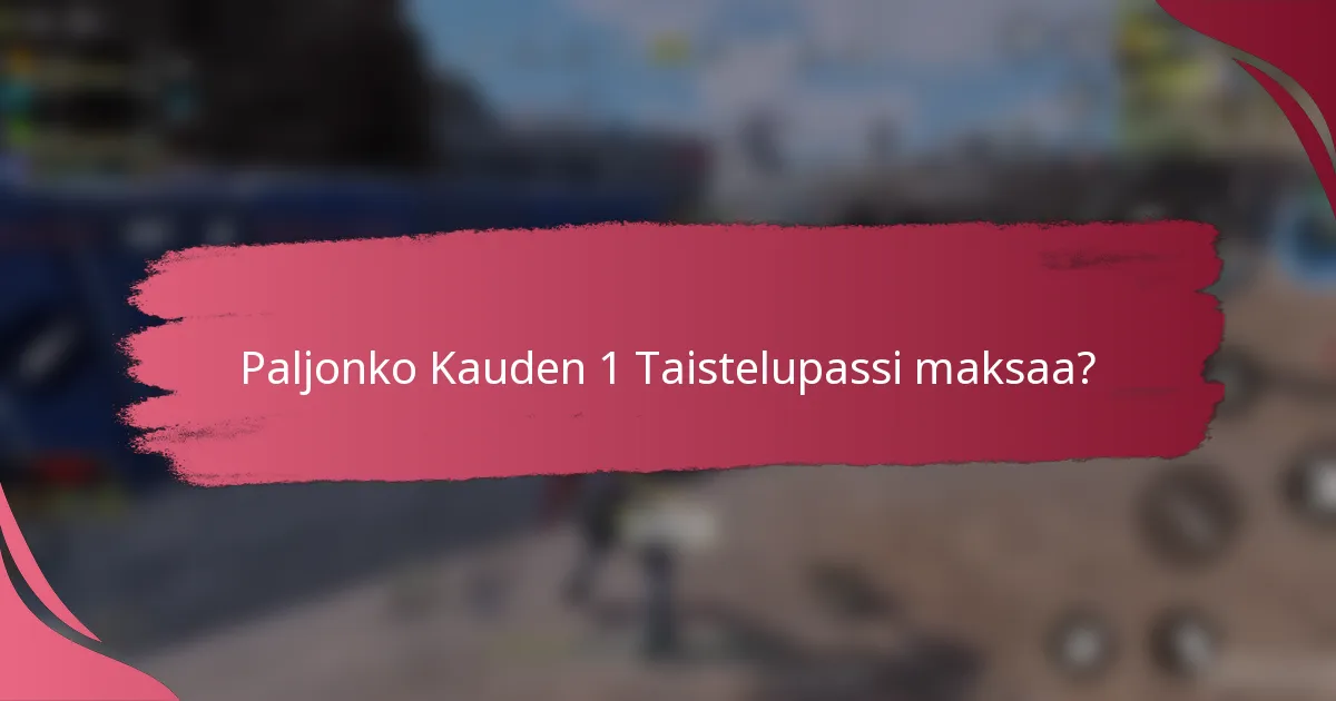 Paljonko Kauden 1 Taistelupassi maksaa?