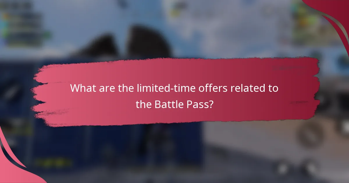 What are the limited-time offers related to the Battle Pass?