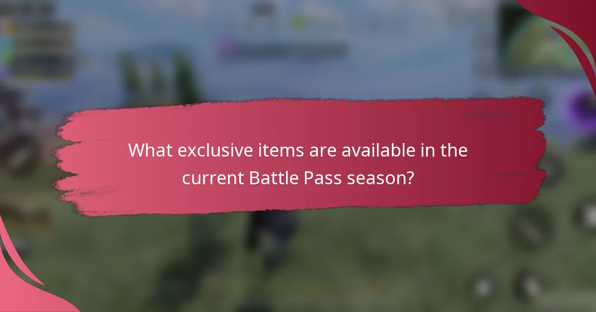 What exclusive items are available in the current Battle Pass season?